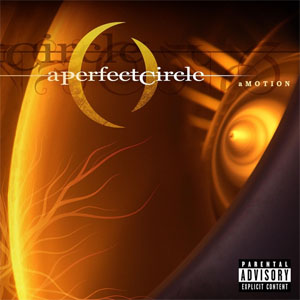 Disco Amotion de A Perfect Circle