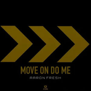 Disco Move on Do Me de Aaron Fresh