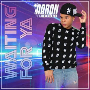 Disco Waiting for Ya de Aaron Fresh