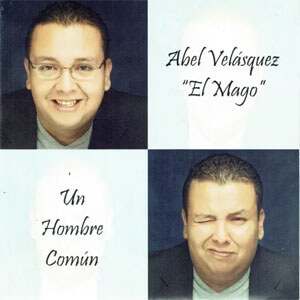 Disco Un Hombre Común de Abel Velásquez "El Mago"