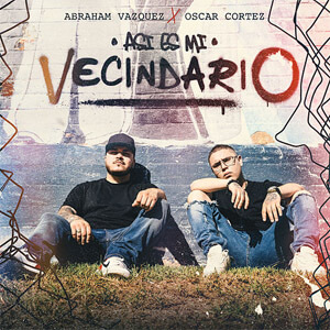 Disco Así Es Mi Vecindario de Abraham Vazquez