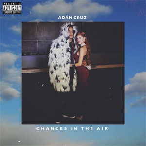Disco Chances in the Air de Adán Cruz