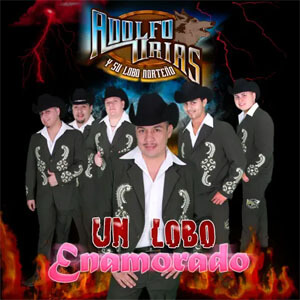 Disco Un Lobo Enamorado de Adolfo Urias Y Su Lobo Norteño