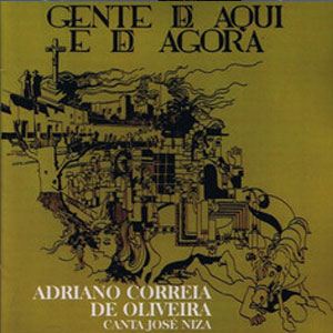 Disco Gente De Aqui e De Agora de Adriano Correia de Oliveira