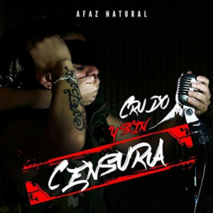Disco Crudo y Sin Sensura de Afaz Natural