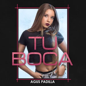 Disco Tu Boca de Agus Padilla