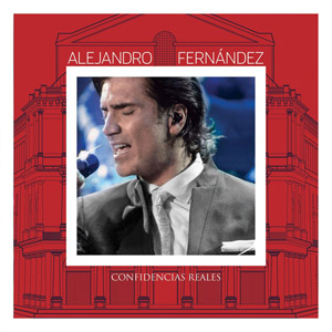 Disco Confidencias Reales de Alejandro Fernández