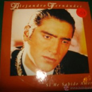 Disco Si He Sabido Amor  de Alejandro Fernández