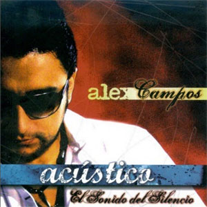 Disco Acústico El Sonido Del silencio de Alex Campos