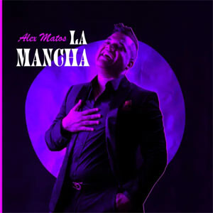 Disco La Mancha de Alex Matos