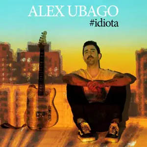 Disco Idiota de Álex Ubago