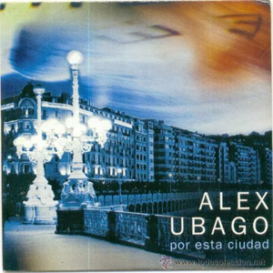 Disco Por Esta Ciudad  de Álex Ubago