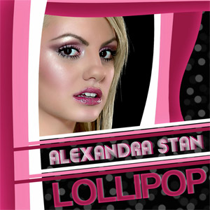 Disco Lollipop de Alexandra Stan