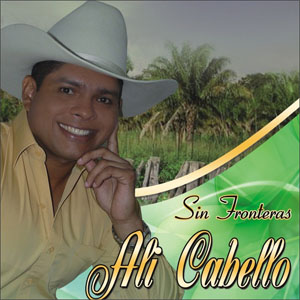 Disco Sin Fronteras de Alí Cabello