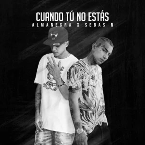 Disco Cuando Tú No Estás de AlmaNegra