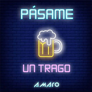 Disco Pásame un Trago de Amaro