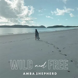 Disco Wild & Free de Amba Shepherd