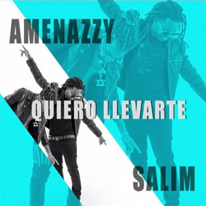 Disco Quiero Llevarte  de Amenazzy