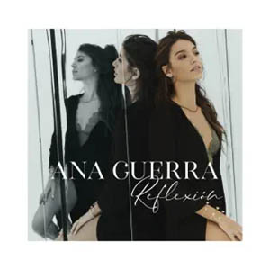 Disco Reflexión de Ana Guerra