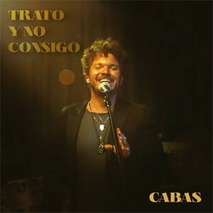 Disco Trato Y No Consigo de Andrés Cabas