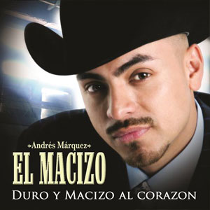 Disco Duro Y Macizo Al Corazón de Andrés Marques - El Macizo