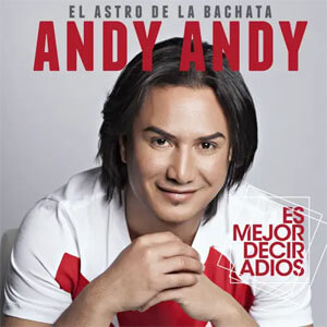 Disco Es Mejor Decir Adiós de Andy Andy