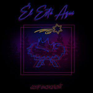 Disco Él Está Aquí de Andy Comparato