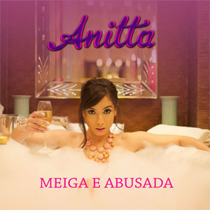 Disco Meiga E Abusada de Anitta