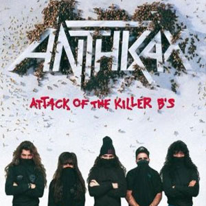 Disco Attack of the Killer Bs de Anthrax