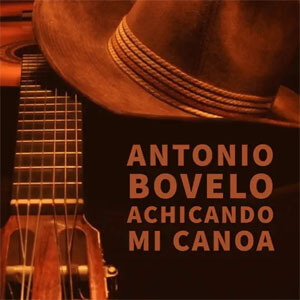 Disco Achicando Mi Canoa de Antonio Bovelo