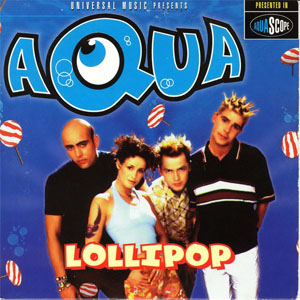 Disco Lollipop de Aqua