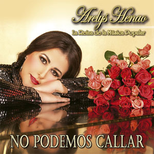 Disco No Podemos Callar de Arelys Henao