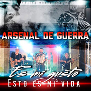 Disco Es Mi Gusto, Es Mi Vida de Arsenal De Guerra