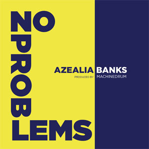 Disco No Problems de Azealia Banks