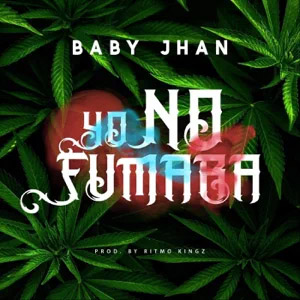 Disco Yo No Fumaba de Baby Jhan