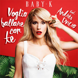 Disco Voglio Ballare Con Te de Baby K
