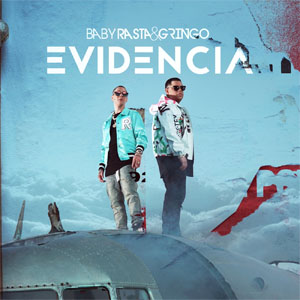 Disco Evidencia de Baby Rasta y Gringo