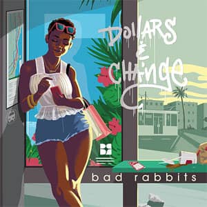 Disco Dollars & Change de Bad Rabbits