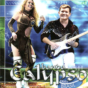 Disco Pelo Brasil (Ao Vivo) de Banda Calypso