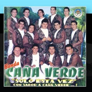 Disco Sólo Esta Vez de Banda Caña Verde