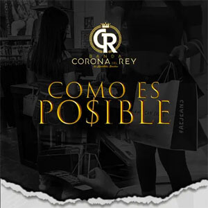 Disco Cómo Es Posible de Banda Corona Del Rey