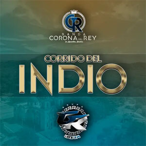 Disco Corrido Del Indio de Banda Corona Del Rey
