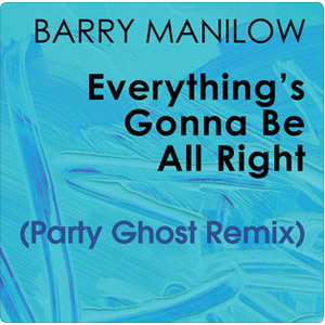Disco Everything's Gonna Be All Right (Party Ghost Remix)  de Barry Manilow