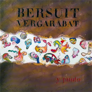 Disco Bersuit Vergarabat y Punto de Bersuit Vergarabat