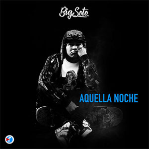 Disco Aquella Noche de Big Soto