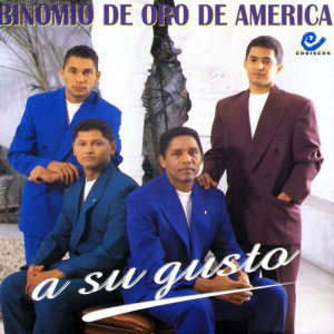 Disco A Su Gusto de Binomio de Oro de América