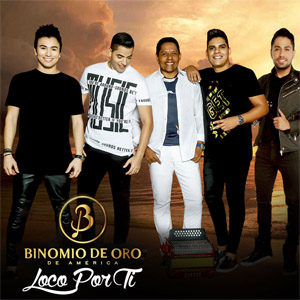 Disco Loco Por Ti de Binomio de Oro de América
