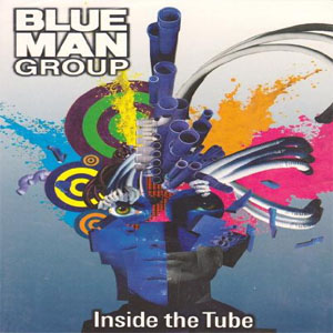 Disco Inside The Tube de Blue Man Group