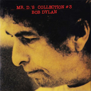 Disco Mr. D's Collection #3 de Bob Dylan