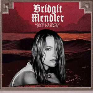 Disco Atlantis  (Tunji Ige Remix) de Bridgit Mendler